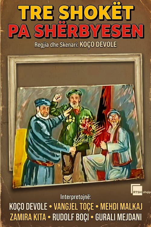 Tre shokët pa shërbyesen (2000) poster