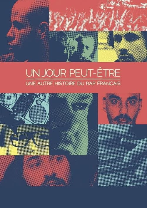 Un jour peut-être, une autre histoire du rap français (2015) poster