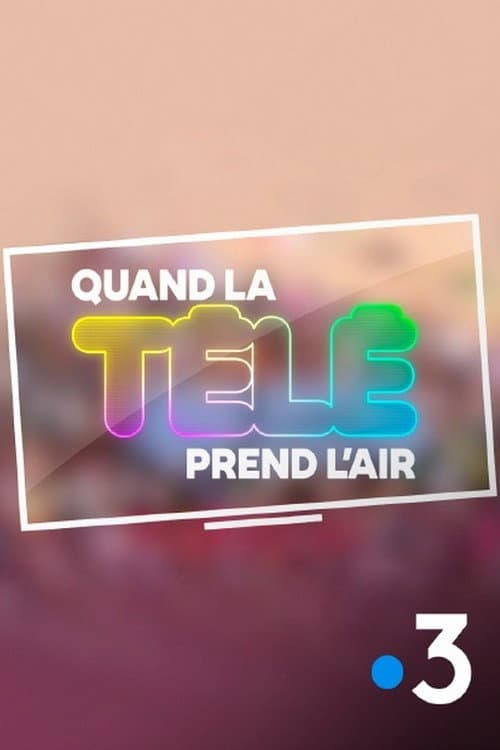 Quand la télé prend l'air (2022) poster