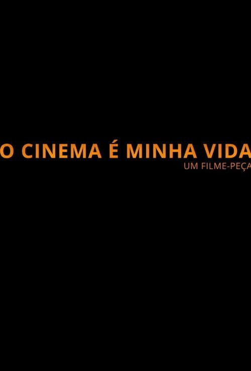 O Cinema é Minha Vida (2021) poster