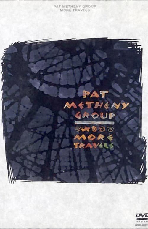 Pat Metheny Group - More Travels (1993) poster