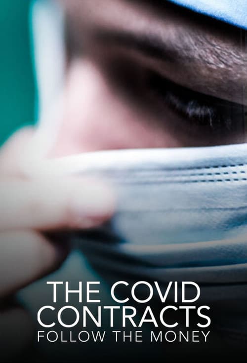 The Covid Contracts: Follow the Money (2025) poster