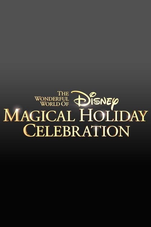 The Wonderful World of Disney: Magical Holiday Celebration (2018) poster