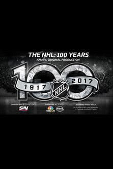 The NHL: 100 Years (2017) poster