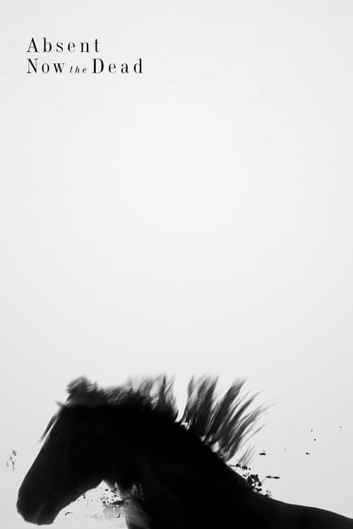 Absent Now the Dead (2021) poster