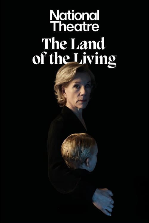 National Theatre at Home: The Land of the Living (2025) poster