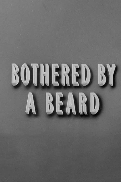 Bothered by a Beard (1945) poster