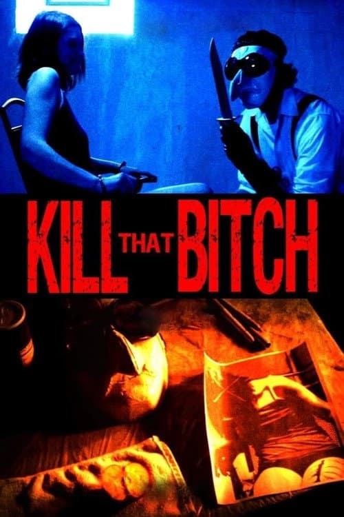 Kill That Bitch (2014) poster
