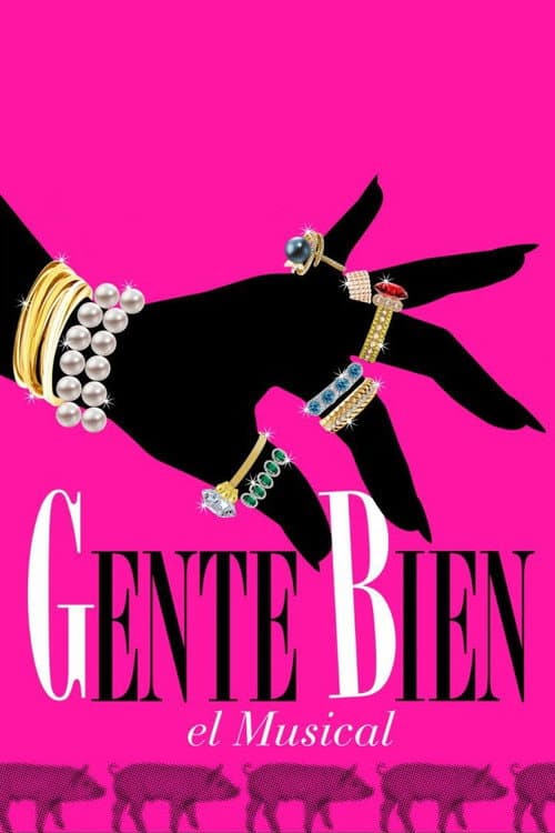 Gente bien, el musical (2016) poster