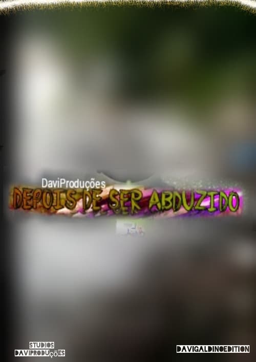Depois de Ser Abduzido (2021) poster
