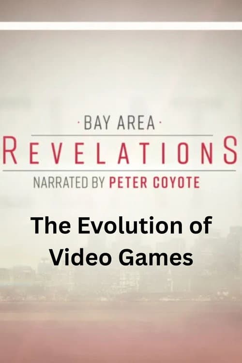 Bay Area Revelations The Evolution of Video Games in the Bay Area (2020) poster