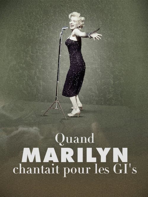 Quand Marilyn chantait pour les GI’s (2026) poster