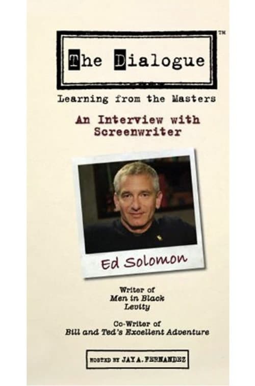 The Dialogue: An Interview with Screenwriter Ed Solomon (2007) poster