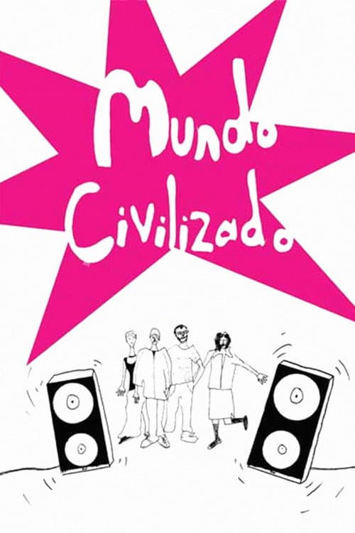 Mundo civilizado (2003) poster
