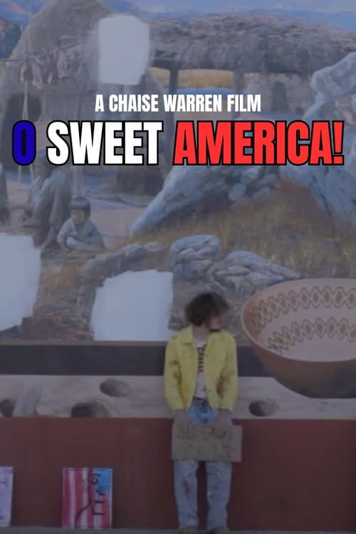 O SWEET AMERICA! (2025) poster