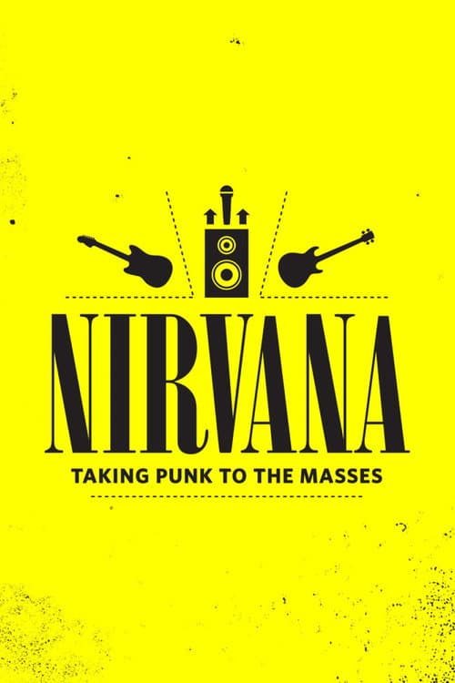 Nirvana: Taking Punk to the Masses (2011) poster