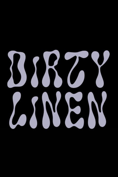 DIRTY LINEN (2025) poster
