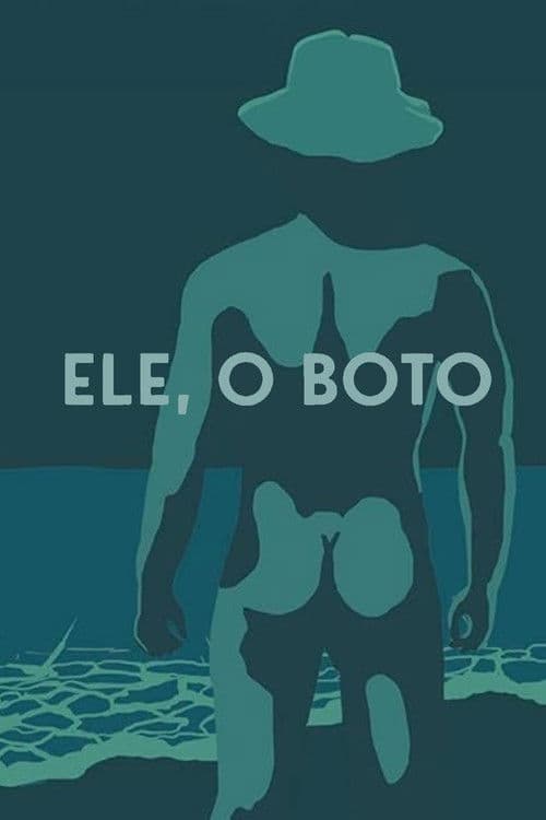 Ele, o Boto (1987) poster