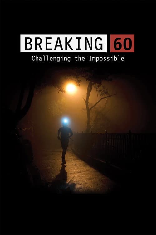 Breaking 60: Challenging the Impossible (2017) poster