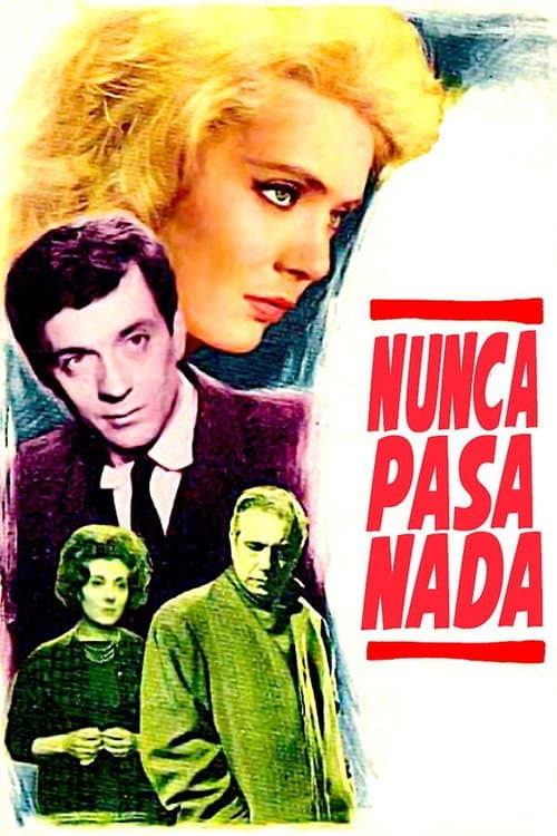 Nunca pasa nada (1963) poster