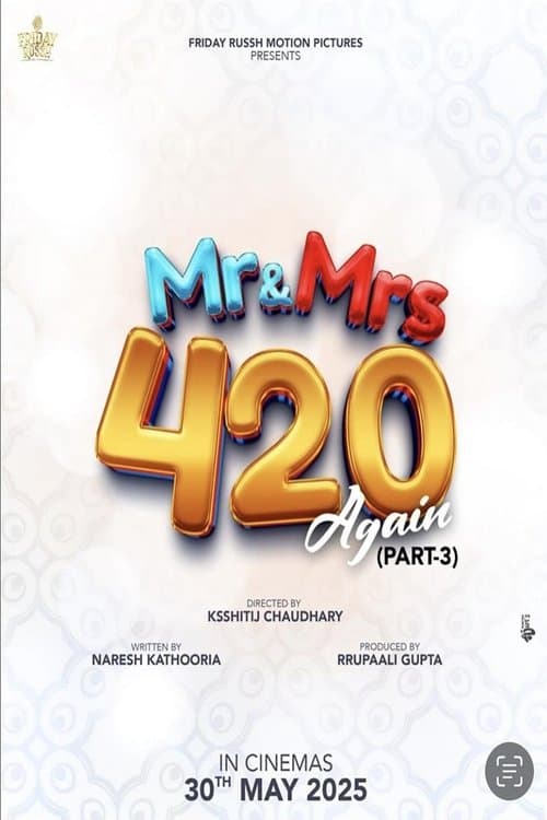 ਸ਼੍ਰੀਮਾਨ ਅਤੇ ਸ਼੍ਰੀਮਤੀ 420 ਦੁਬਾਰਾ (2025) poster