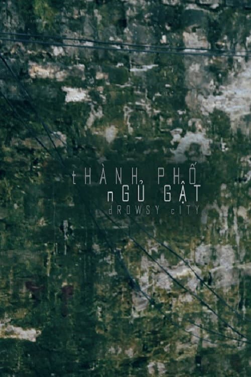 Thành Phố Ngủ Gật (2019) poster