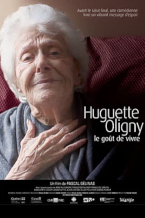 Huguette Oligny, le goût de vivre (2013) poster