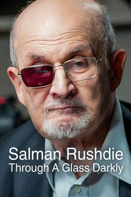 Salman Rushdie: Through a Glass Darkly (2024) poster