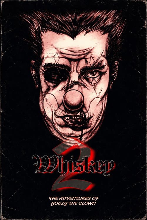 Whiskey 2: The Adventures of Boozy the Clown (1996) poster