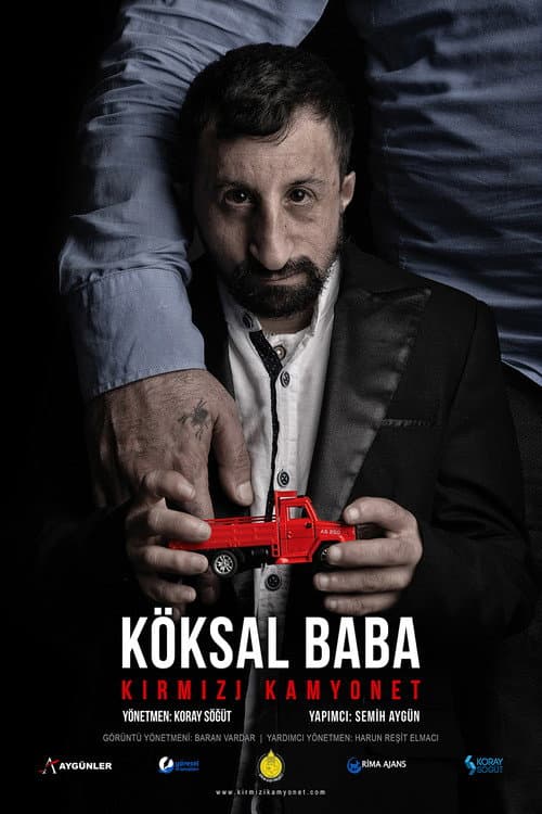 Köksal Baba: Kırmızı Kamyonet (2018) poster