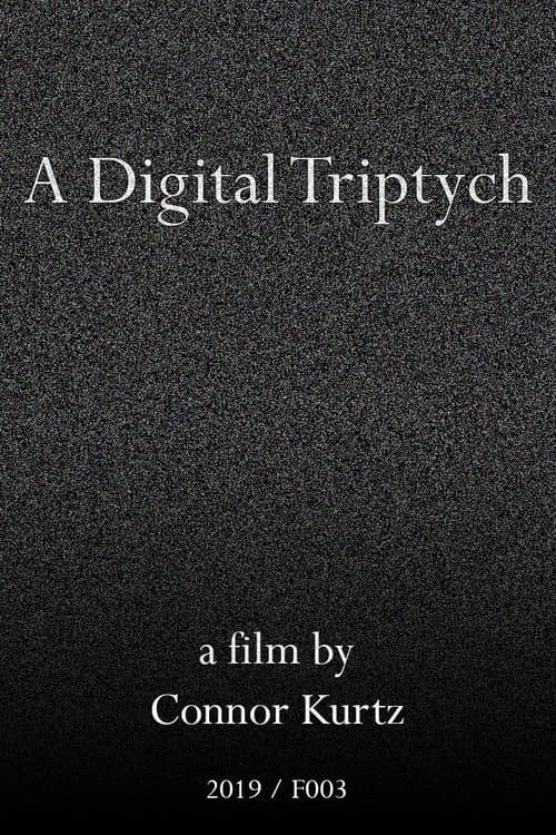 A Digital Triptych (2019) poster