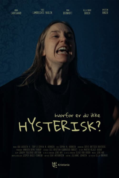 Hvorfor er du ikke hysterisk? (2026) poster