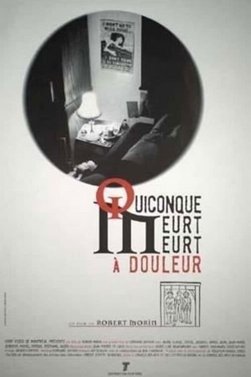 Quiconque meurt, meurt à douleur (1998) poster