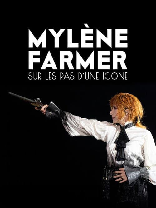 Mylène Farmer : Sur les pas d'une icône (2015) poster