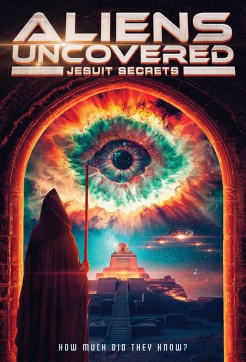 Aliens Uncovered: Jesuit Secrets (2025) poster