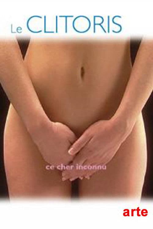 Le Clitoris, ce cher inconnu (2004) poster