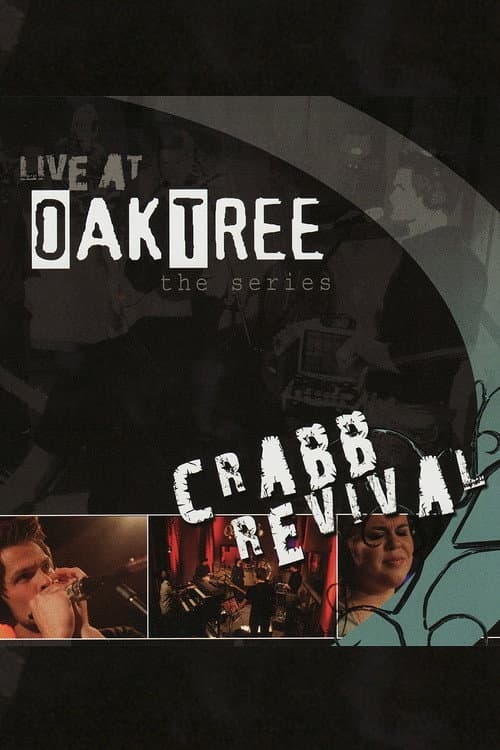 Crabb Revival: Live at Oak Tree (2009) poster