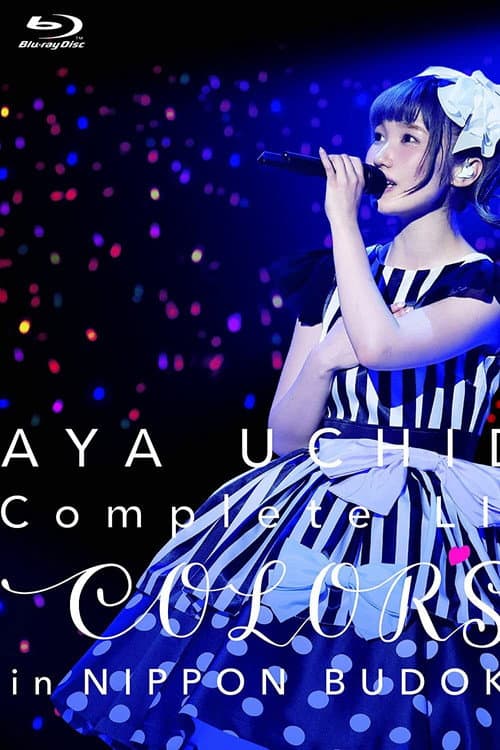 AYA UCHIDA Complete LIVE ~COLORS~ in 日本武道館 (2016) poster