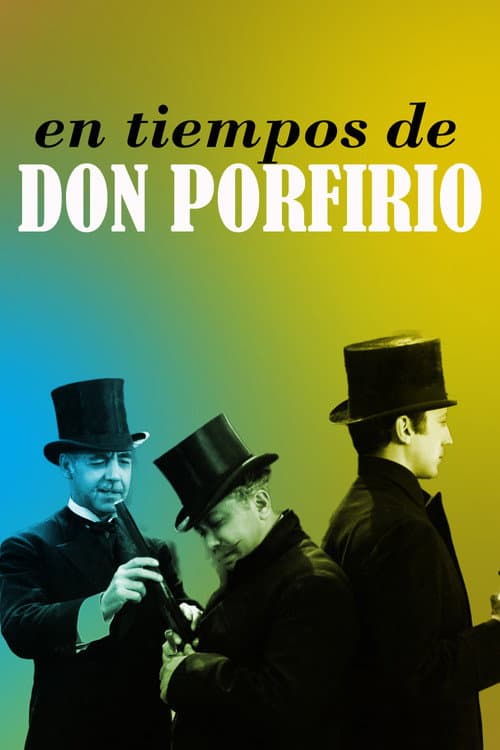 En los tiempos de Don Porfirio (1940) poster