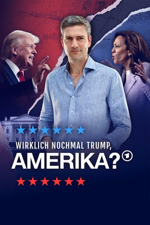 Wirklich nochmal Trump, Amerika? (2024) poster