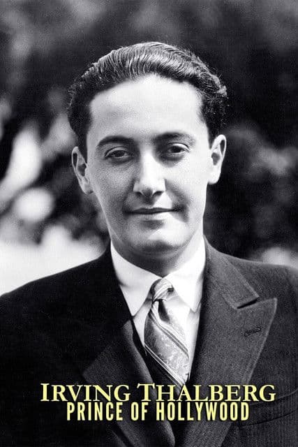 Irving Thalberg: Prince of Hollywood (2005) poster