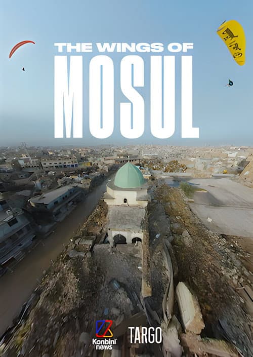 The Wings of Mosul (2019) poster