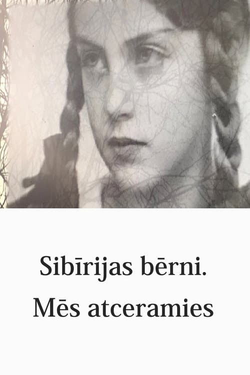 Sibīrijas bērni. Mēs atceramies (2020) poster