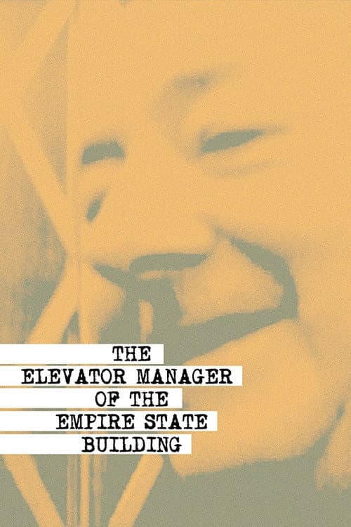 The Elevator Manager of the Empire State Building (2010) poster