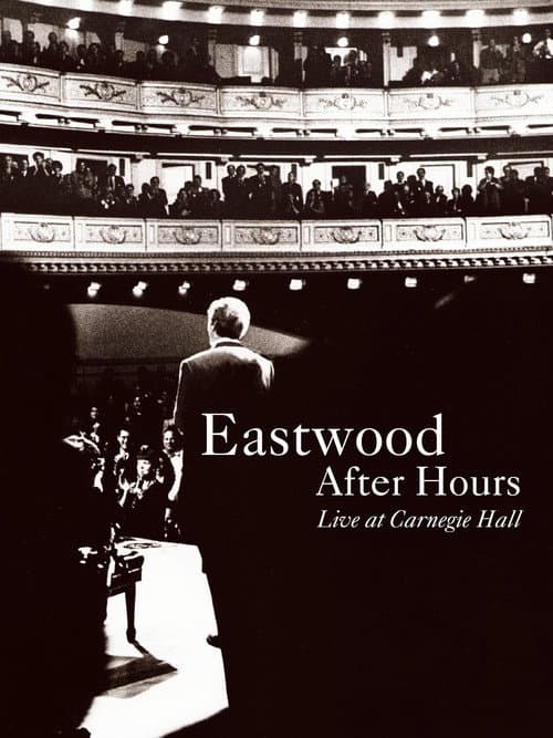 Eastwood After Hours: Live at Carnegie Hall (1997) poster