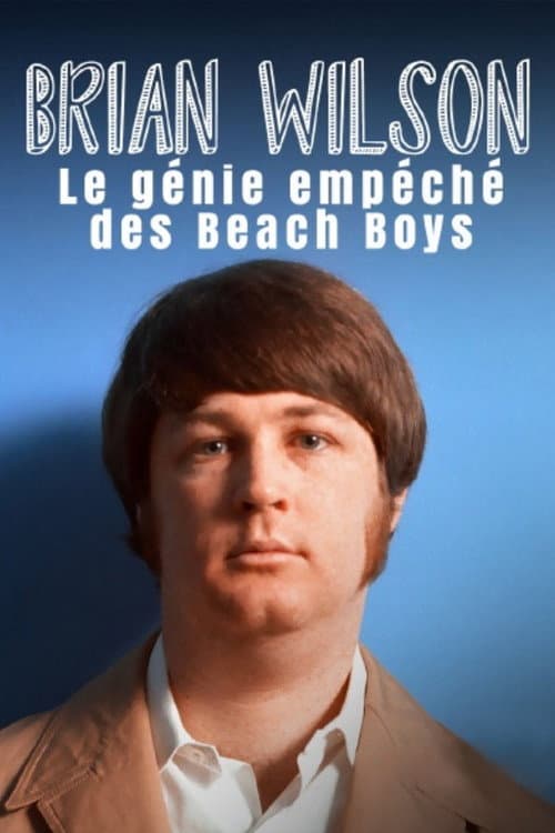 Brian Wilson – Le génie empêché des Beach Boys (2023) poster