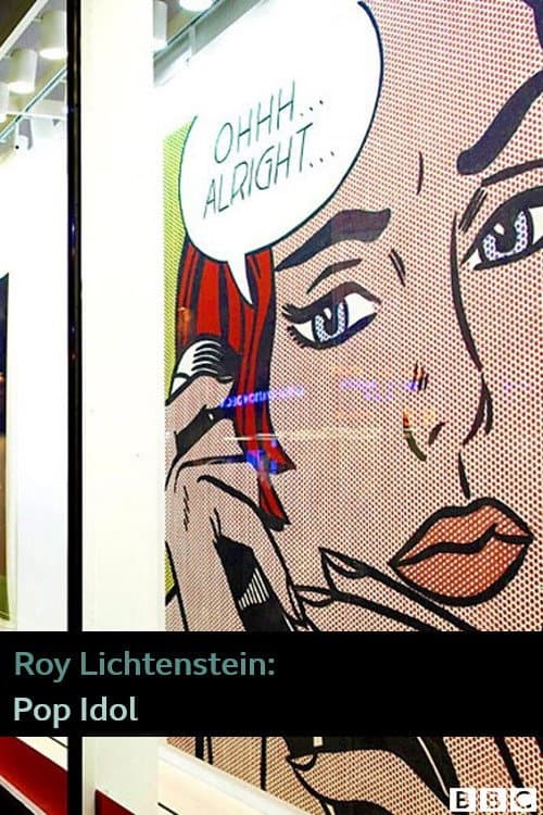 Roy Lichtenstein: Pop Idol (2004) poster