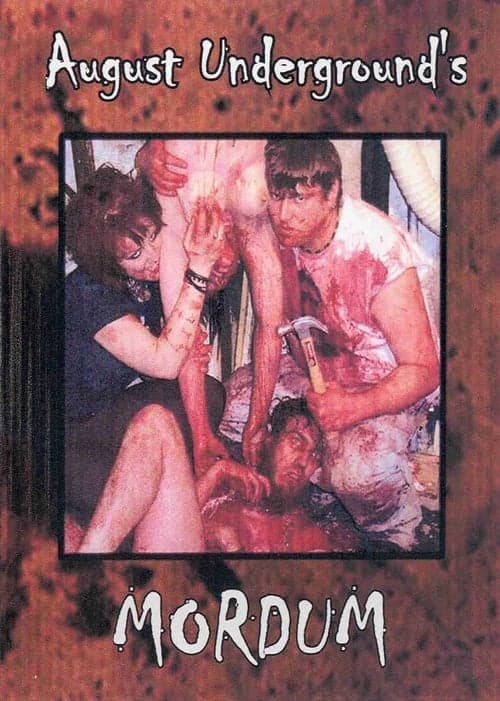 August Underground's Mordum (2003) poster
