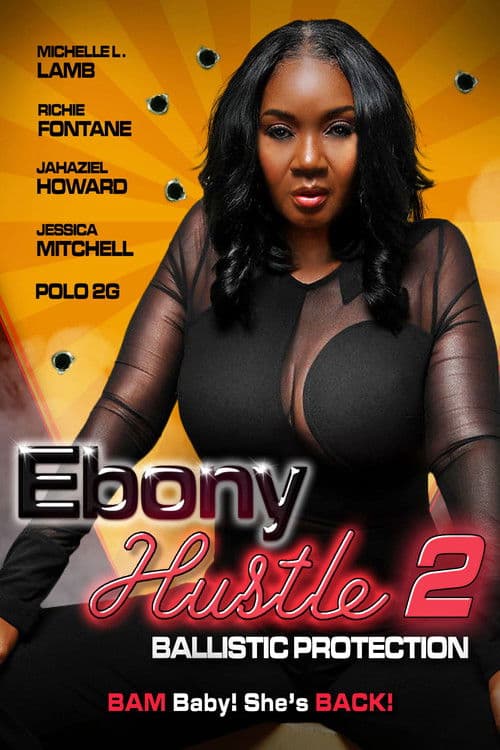 Ebony Hustle 2: Ballistic Protection (2024) poster
