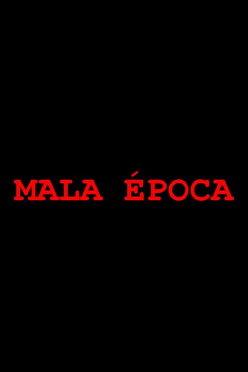 Mala época (1998) poster